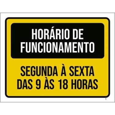 Imagem de Kit 10 Placas Horário Funcionamento Segunda Sexta 9 Ás 18H - Sinalizo