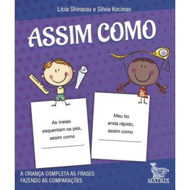 Imagem de Assim Como - A Criança Completa a Frase Fazendo as Comparações - MATRI