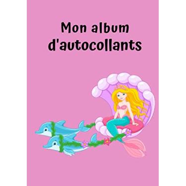 Imagem de Mon album d'autocollants: Sirène No. 5 | Pour les enfants | 30 Pages | Blanc | Pas de Papier Silicone | Idée de Cadeau