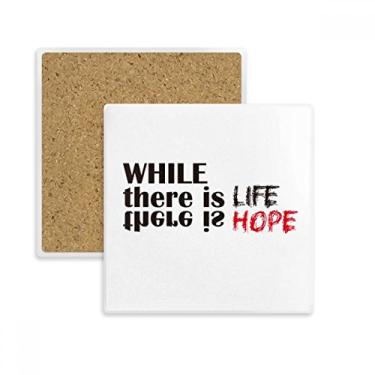 Imagem de Porta-copos quadrado com citação "While There Is Life, There Is Hope", suporte de subplaca, pedra isolante
