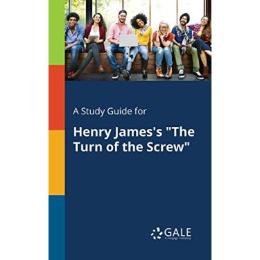 Imagem de A Study Guide for Henry James's "The Turn of the Screw" (Novels for Students) (English Edition)