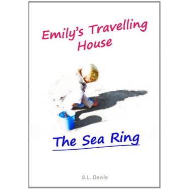 Imagem de The Sea Ring (Emily's Travelling House Book 1) (English Edition)