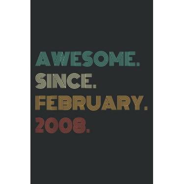 Imagem de 14 Years Old Awesome Since February 2008 14Th Birthday Meme: Lined Notebook: 6" x 9", 100 Pages, Notebook Journal For Lady, Girls And Women. Perfect Possum Blank Lined Notebook Journal Gift Ideas.