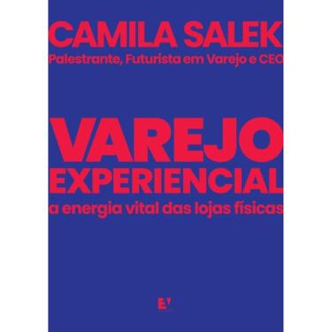 Imagem de Varejo Experiencial - A Energia Vital Das Lojas Físicas