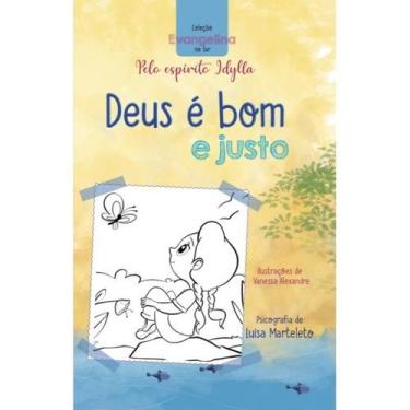 Imagem de Deus é Bom e Justo - Editora Chico Xavier