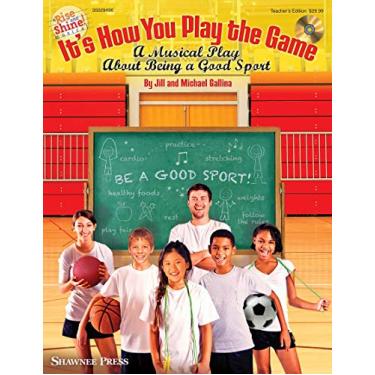 Imagem de Its How You Play The Game Perf/acc Cd: A Musical Play About Being A Good Sport