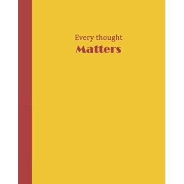 Imagem de Sketchbook: Every Thought Matters (Yellow and Red) 8x10 - BLANK JOURNAL WITH NO LINES - Journal notebook with unlined pages for drawing and writing on blank paper
