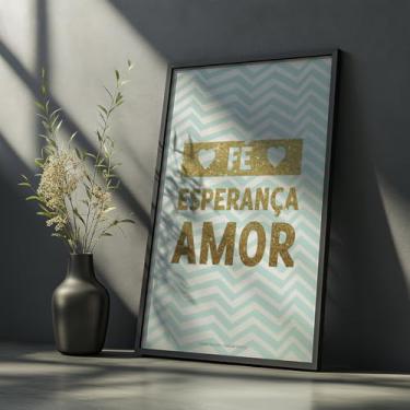 Imagem de Quadro Decorativo Fé Esperança Amor Com Moldura Frase Religiosa Cristã Espiritualidade Decoração Lar Quarto Sala