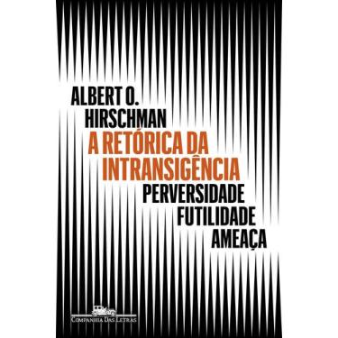 Imagem de Livro - A retórica da intransigência (Nova edição)