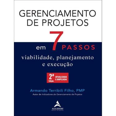 Imagem de Gerenciamento De Projetos Em 7 Passos - Viabilidade, Planejamento E Execucao