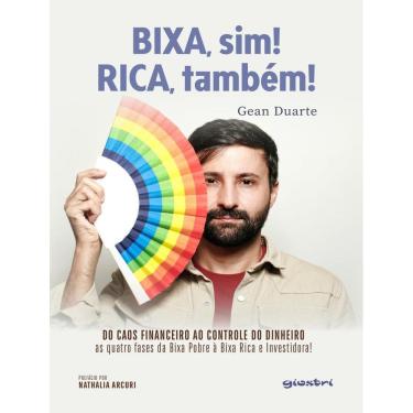 Imagem de Bixa Sim, Rica Tambem! - Do Caos Financeiro Ao Controle Do Dinheiro