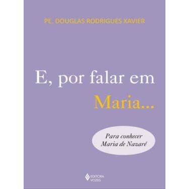 Imagem de E, Por Falar Em Maria...