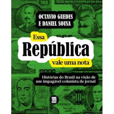 Imagem de Essa República Vale Uma Nota - Maquina De Livros Editora