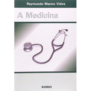 Imagem de Medicina, a - LIVRARIA E EDITORA RUBIO LTDA