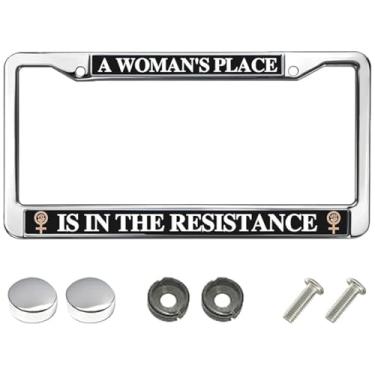 Imagem de Moldura de placa de licença com citação Woman Power A Woman's Place is in The Resistance Aço Inoxidável Anti-Ferrugem Etiqueta 2 Furos
