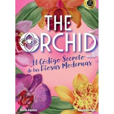 Imagem de The Orchid: El Código Secreto de las Diosas Modernas - Espanhol