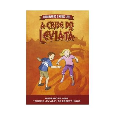 Imagem de Desbravando O Mundo Livre — A Crise Do Leviatã