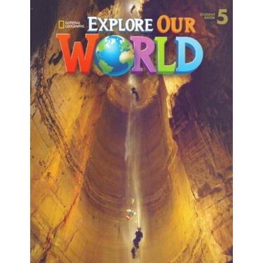 Imagem de Explore Our World 5 - Student Book - 01Ed/15 - CENGAGE LEARNING DIDATI