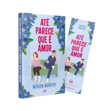 Imagem de Até Parece Que É Amor – Um Fake Dating Divertido Sobre Se Apaixonar Inesperadamente Em Meio A Incert