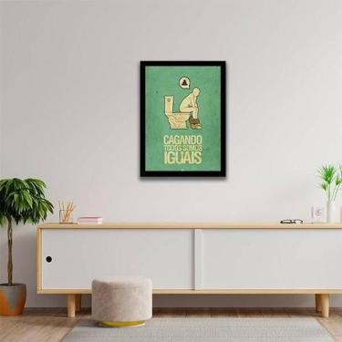 Imagem de Quadro Decorativo Cagando Todos Somos Iguais 45x34cm - Quadros On-Line