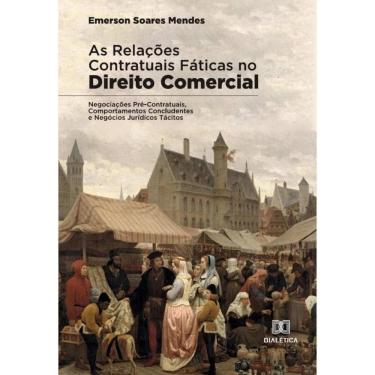 Imagem de As relações contratuais fáticas no Direito Comercial-Português