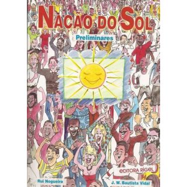 Imagem de Nação do Sol - Preliminares - Livro de Rui Nogueira e J. W. Bautista V