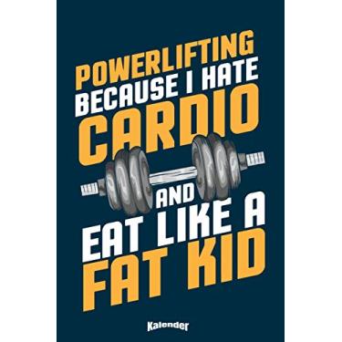 Imagem de Mein Lustiger Powerlifting Kalender: Lustiger Kalender für Powerlifting Fans, Bodybuilder, Kraftsportler und Fitness Trainer die gerne hart trainieren ... 6 x 9 (ca. DIN A5) und Hochglanz Softcover