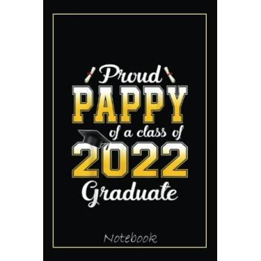 Imagem de Proud Pappy Of A Class Of 2022 Graduate Student Graduation Notebook Vintage Style: Graduation Gift Diary For Notes, Congratulations, Graduate Journal, ... Journal, 6x9 college ruled notebook