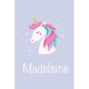 Imagem de Madeleine : Unicorn Journal: Notebook With Name On Front Cover, 120 pages College Ruled Notebook Journal & Diary for Writing & Note Taking for Girls ... Personalized Notebooks For Girls And Women)