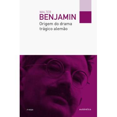 Imagem de Livro - Origem do drama trágico alemão