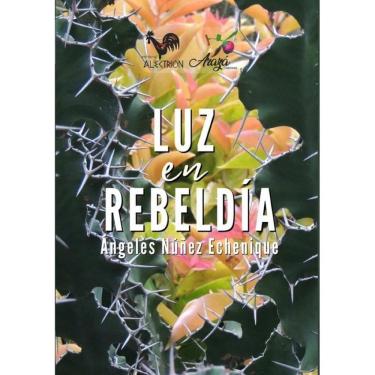 Imagem de Luz en rebeldía - Espanhol