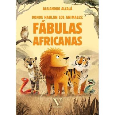 Imagem de Donde Hablan los Animales: Fábulas Africanas - Espanhol