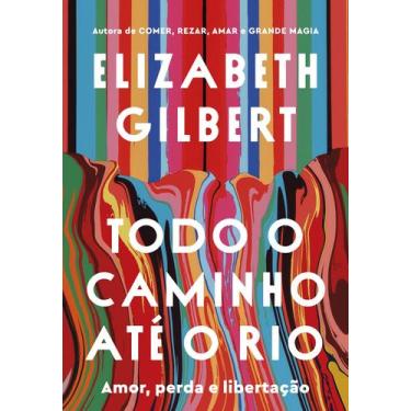 Imagem de Livro - Todo o caminho até o rio