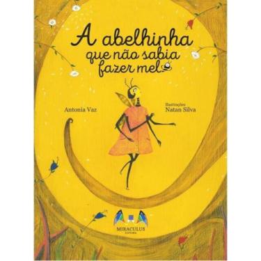 Imagem de A abelinha que não dabia fazer mel - MIRACULUS