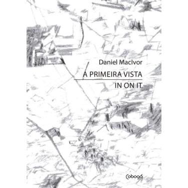 Imagem de Livro - A primeira vista / In on it