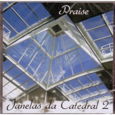 Imagem de Cd Janelas Da Catedral 2 - Praise