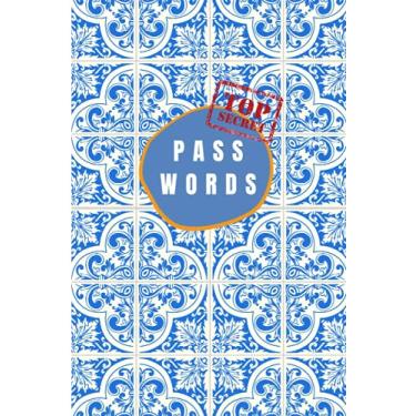 Imagem de Top Secret: Alphabetical Password Book Pocket Size 6 x 9": Generous 120 pages with lots of space for notes