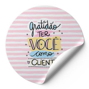 Imagem de 120 Etiquetas Adesivas Redondas Gratidão Ter Você Como Cliente Impress