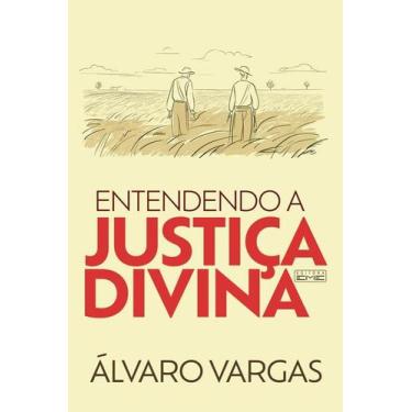 Imagem de Entendendo a Justica Divina - EDITORA EME