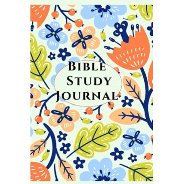 Imagem de Bible Study Journal: A Creative Christian Workbook: A Simple Guide To Journaling Scripture -Christian Gifts -Floral Notebook - Prayer Journal for ... - Church Notebook 110 lined pages 6x9”