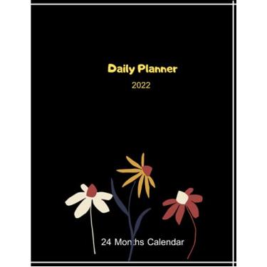 Imagem de Daily Planner 2022: 365 Days and 24 Months Calendar , Jan 2022 - Dec 2023 , Large paperback