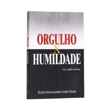 Imagem de Livro Orgulho X Humildade, Um Conflito Milenar Kléos L Cesar