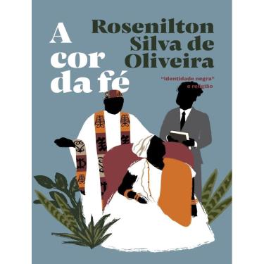 Imagem de Cor Da Fe - “Identidade Negra” E Religiao,A