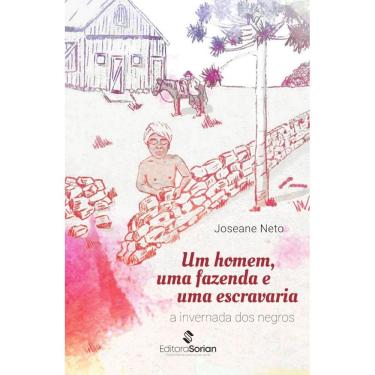 Imagem de Um homem, uma fazenda e uma escravaria: A invernada dos negros