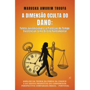 Imagem de A Dimensão Oculta do Dano (Maruska Amorim Troufa)