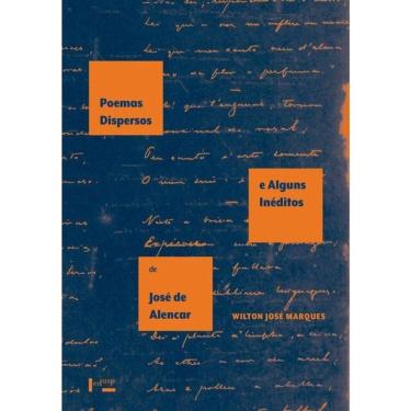 Imagem de Poemas Dispersos E Alguns Inéditos De José De Alencar