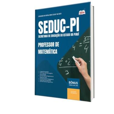 Imagem de Apostila SEDUC-PI - Professor de Matemática - Apostilas Opção