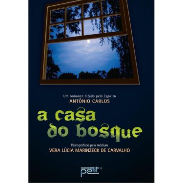 Imagem de Livro - A Casa do Bosque - Vera Lúcia Marinzeck Carvalho