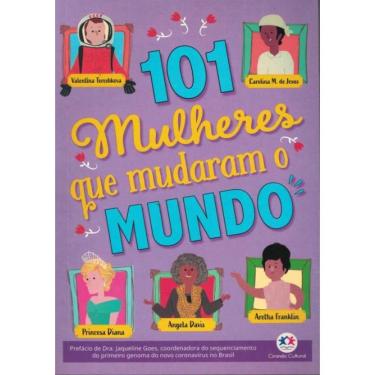 Imagem de 101 Mulheres Que Mudaram O Mundo
