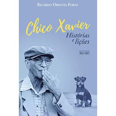 Imagem de Chico Xavier - Histórias E Lições